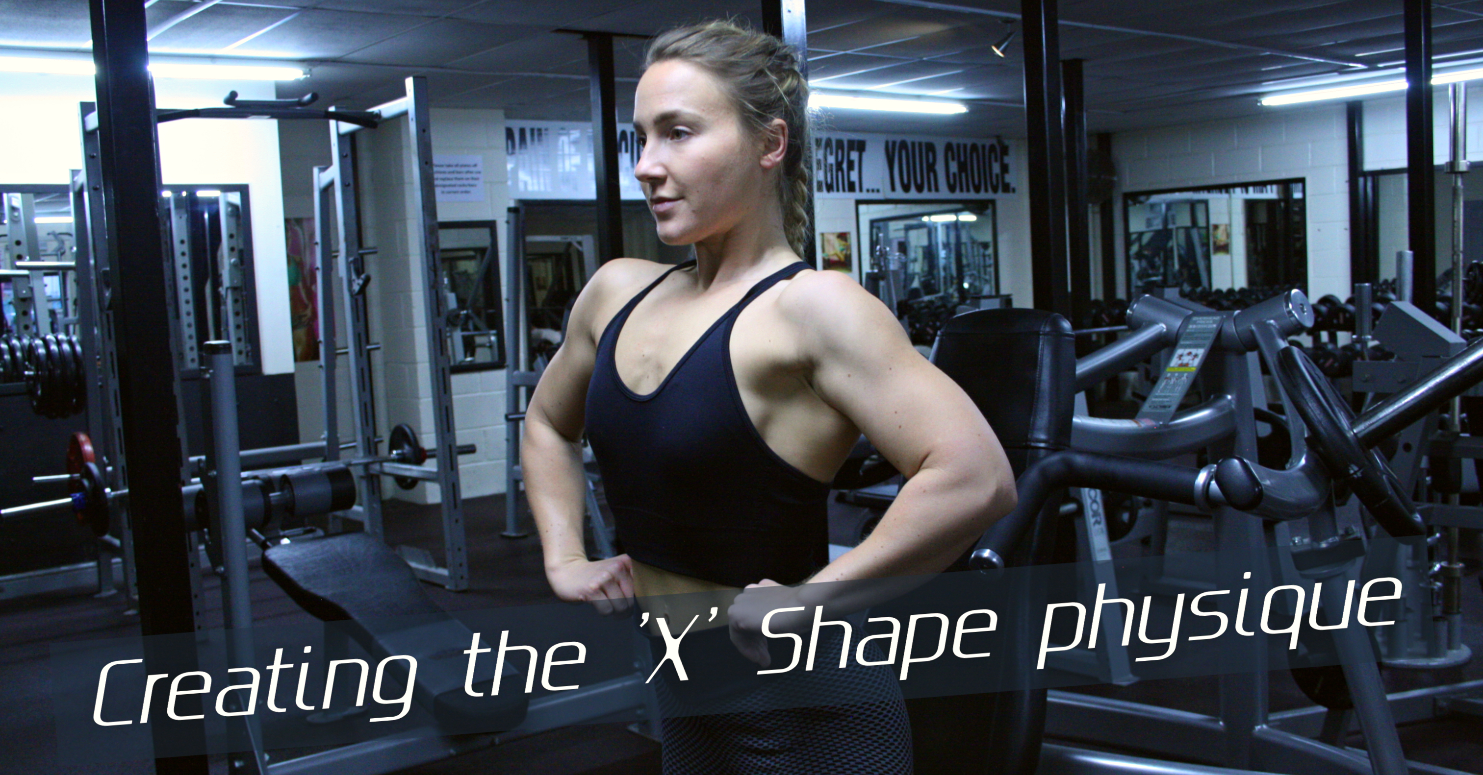 Blog - Creating the 'X' Shape physique - Bodybuilding and Sports
